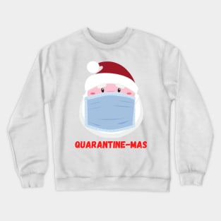 Quarantine-Mas Santa Claus Christmas in Quarantine Santa Clause Wearing a Mask and Social Distancing Crewneck Sweatshirt